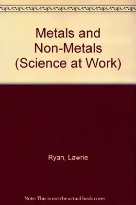 Couverture du produit · Science at Work 11-14: Year 9: Metals and Non-metals (Science at Work)