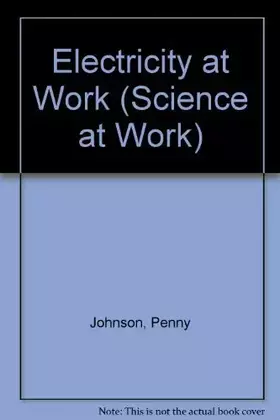 Couverture du produit · Science at Work 11-14: Year 9: Electricity at Work (Science at Work)