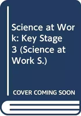 Couverture du produit · Science at Work 11-14: Year 9: Teacher's Guide (Science at Work)