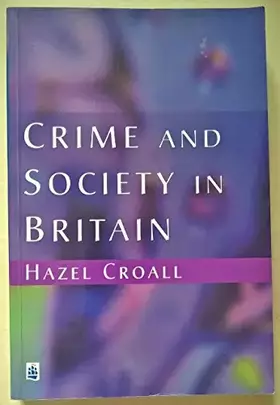 Couverture du produit · Crime and Society in Britain