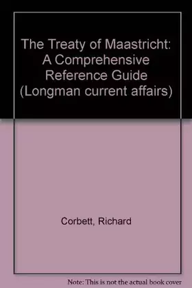 Couverture du produit · The Treaty of Maastricht: A Comprehensive Reference Guide