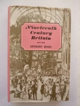 Couverture du produit · Nineteenth Century Britain, 1815-1914