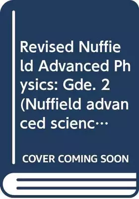 Couverture du produit · Nuffield Advanced Science - Physics: Student's Guide 2 (Nuffield Advanced Science - Revised Editions)
