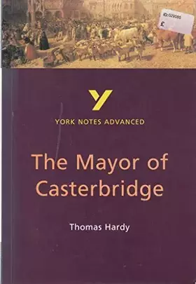 Couverture du produit · The Mayor of Casterbridge (York Notes Advanced)