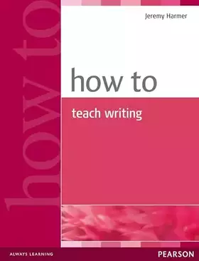 Couverture du produit · How to Teach Writing