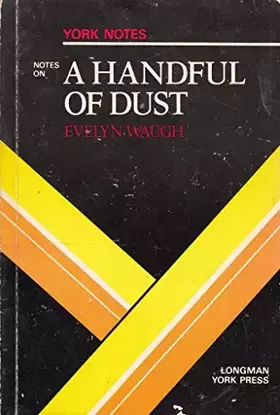 Couverture du produit · Notes on Waugh's "Handful of Dust" (York Notes)
