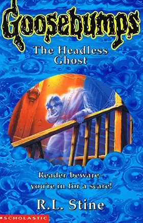 Couverture du produit · THE HEADLESS GHOST: NO. 37 (GOOSEBUMPS S.)