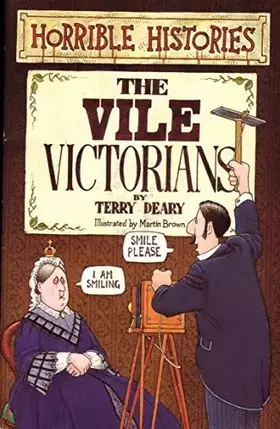 Couverture du produit · Horrible Histories: Vile Victorians