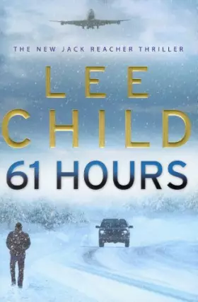 Couverture du produit · 61 Hours: (Jack Reacher 14)