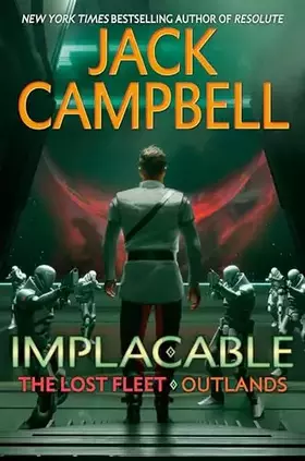 Couverture du produit · Implacable (The Lost Fleet: Outlands)