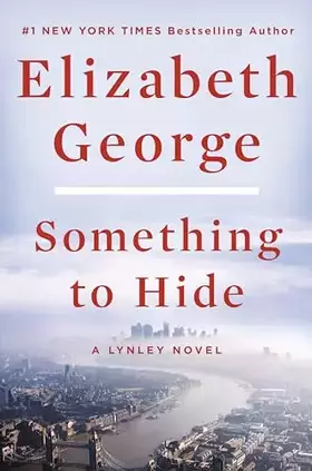 Couverture du produit · Something to Hide: A Lynley Novel
