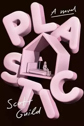 Couverture du produit · Plastic: A Novel