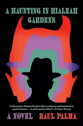 Couverture du produit · A Haunting in Hialeah Gardens: A Novel