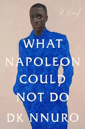 Couverture du produit · What Napoleon Could Not Do: A Novel