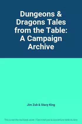 Couverture du produit · Dungeons & Dragons Tales from the Table: A Campaign Archive