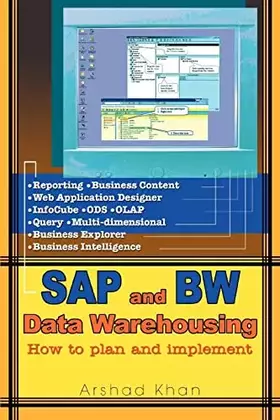 Couverture du produit · SAP AND BW Data Warehousing: How to plan and implement