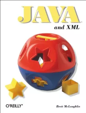 Couverture du produit · Java and XML  (en anglais)