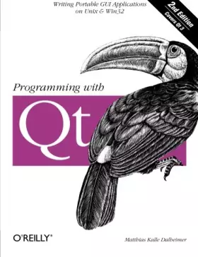 Couverture du produit · Programming with Qt, 2nd Edition (en anglais)