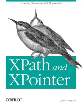 Couverture du produit · XPath and XPointer: Locating Content in XML Documents