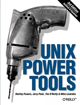 Couverture du produit · Unix Power Tools, 3rd edition (en anglais)