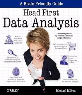 Couverture du produit · Head First Data Analysis: A learner's guide to big numbers, statistics, and good decisions