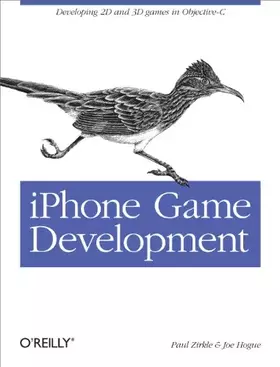 Couverture du produit · iPhone Game Development: Developing 2D & 3D games in Objective-C (Animal Guide)