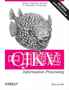 Couverture du produit · CJKV Information Processing: Chinese, Japanese, Korean & Vietnamese Computing