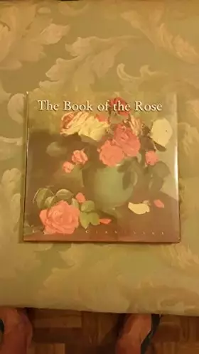 Couverture du produit · The Book of the Rose