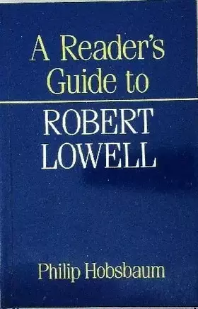Couverture du produit · Reader's Guide to Robert Lowell