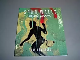 Couverture du produit · Soho Walls: Beyond Graffiti