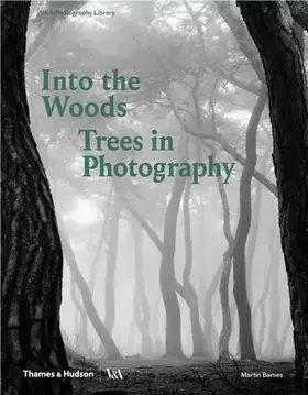 Couverture du produit · Into the Woods: Trees and Photography