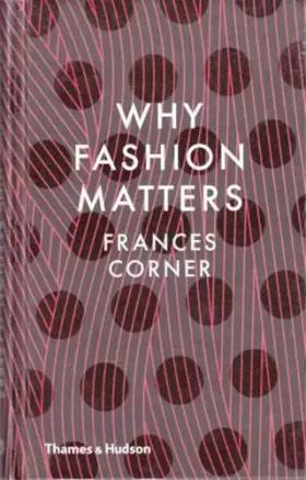 Couverture du produit · Why Fashion Matters