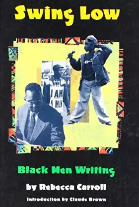 Couverture du produit · Swing Low: Black Men Writing