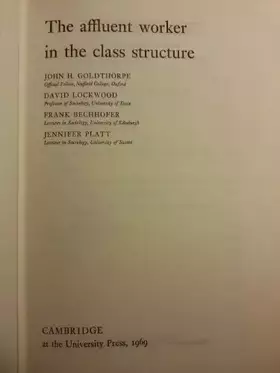 Couverture du produit · The Affluent Worker in the Class Structure