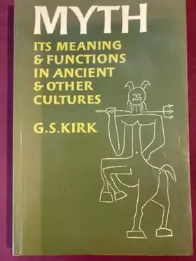 Couverture du produit · Myth: Its Meaning and Functions in Ancient and Other Cultures