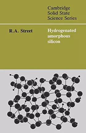 Couverture du produit · Hydrogenated Amorphous Silicon (Cambridge Solid State Science Series)