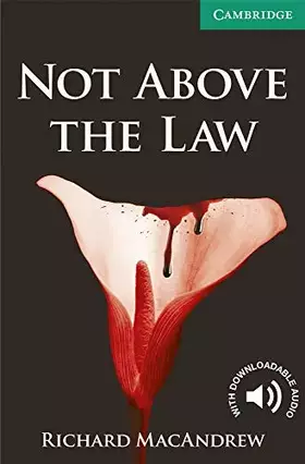 Couverture du produit · Not Above the Law Level 3 Lower Intermediate