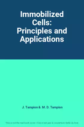 Couverture du produit · Immobilized Cells: Principles and Applications