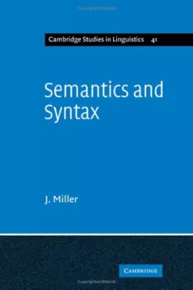 Couverture du produit · Semantics and Syntax: Parallels and Connections (Cambridge Studies in Linguistics, Series Number 41)