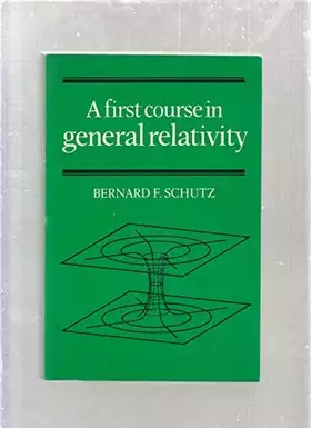 Couverture du produit · A First Course in General Relativity