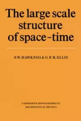Couverture du produit · The Large Scale Structure of Space-Time (Cambridge Monographs on Mathematical Physics)