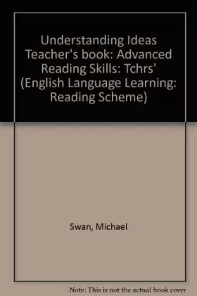 Couverture du produit · Understanding Ideas Teacher's book: Advanced Reading Skills