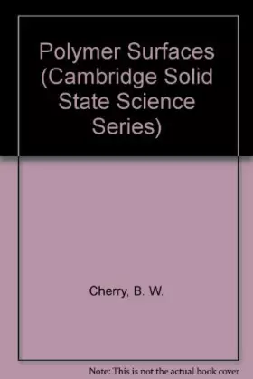 Couverture du produit · Polymer Surfaces (Cambridge Solid State Science Series)