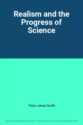 Couverture du produit · Realism and the Progress of Science