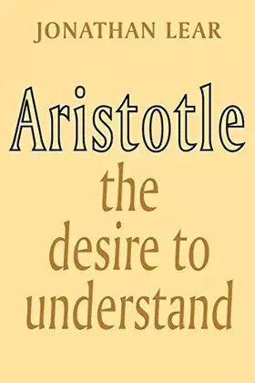 Couverture du produit · Aristotle: The Desire to Understand