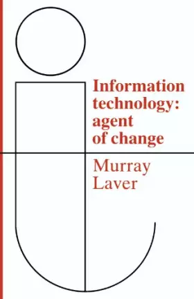 Couverture du produit · Information Technology: Agent of Change