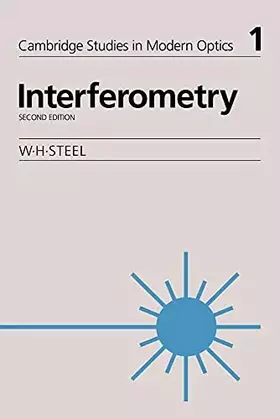Couverture du produit · Interferometry (Cambridge Studies in Modern Optics, Series Number 1) (Volume 0)