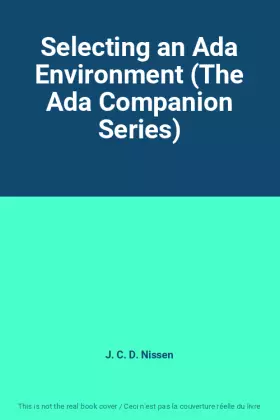 Couverture du produit · Selecting an Ada Environment (The Ada Companion Series)