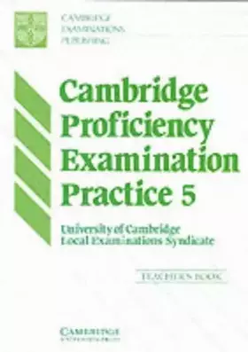 Couverture du produit · Cambridge Proficiency Examination Practice 5 Teacher's book