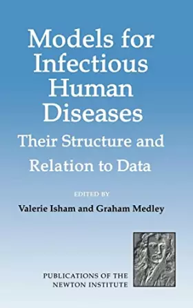 Couverture du produit · Models for Infectious Human Diseases: Their Structure and Relation to Data
